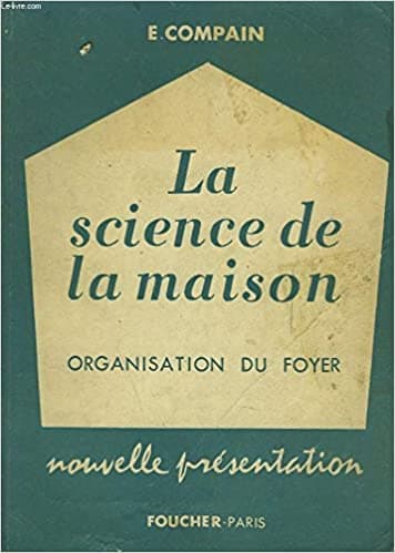 La Science de la Maison Organisation du Foyer