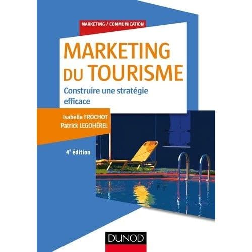 Je Découvre un Extrait du Livre Marketing du Tourisme Construire une Stratégie Efficace