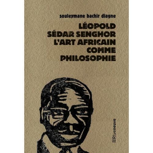 Léopold Sedar Senghor l’art africain comme philosophie